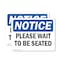 Signmission Please Wait To Be Seated OSHA Notice Sign, Vinyl Decal, 10in W x 7in L, 2PK OS-2PACK-NS-D-710-L-17641 - alternate 1